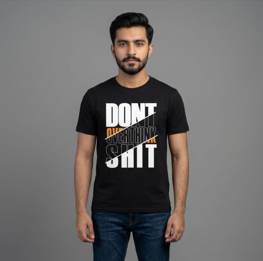 DO  NOT OVERTHINK T-SHIRT